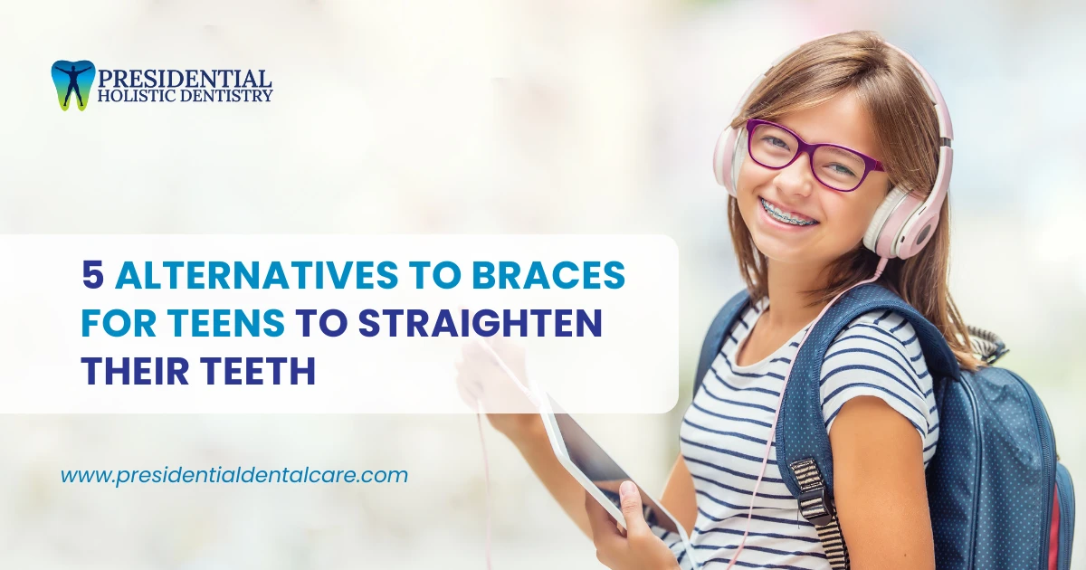 5 Alternatives to Braces for Teens to Straighten Their Teeth